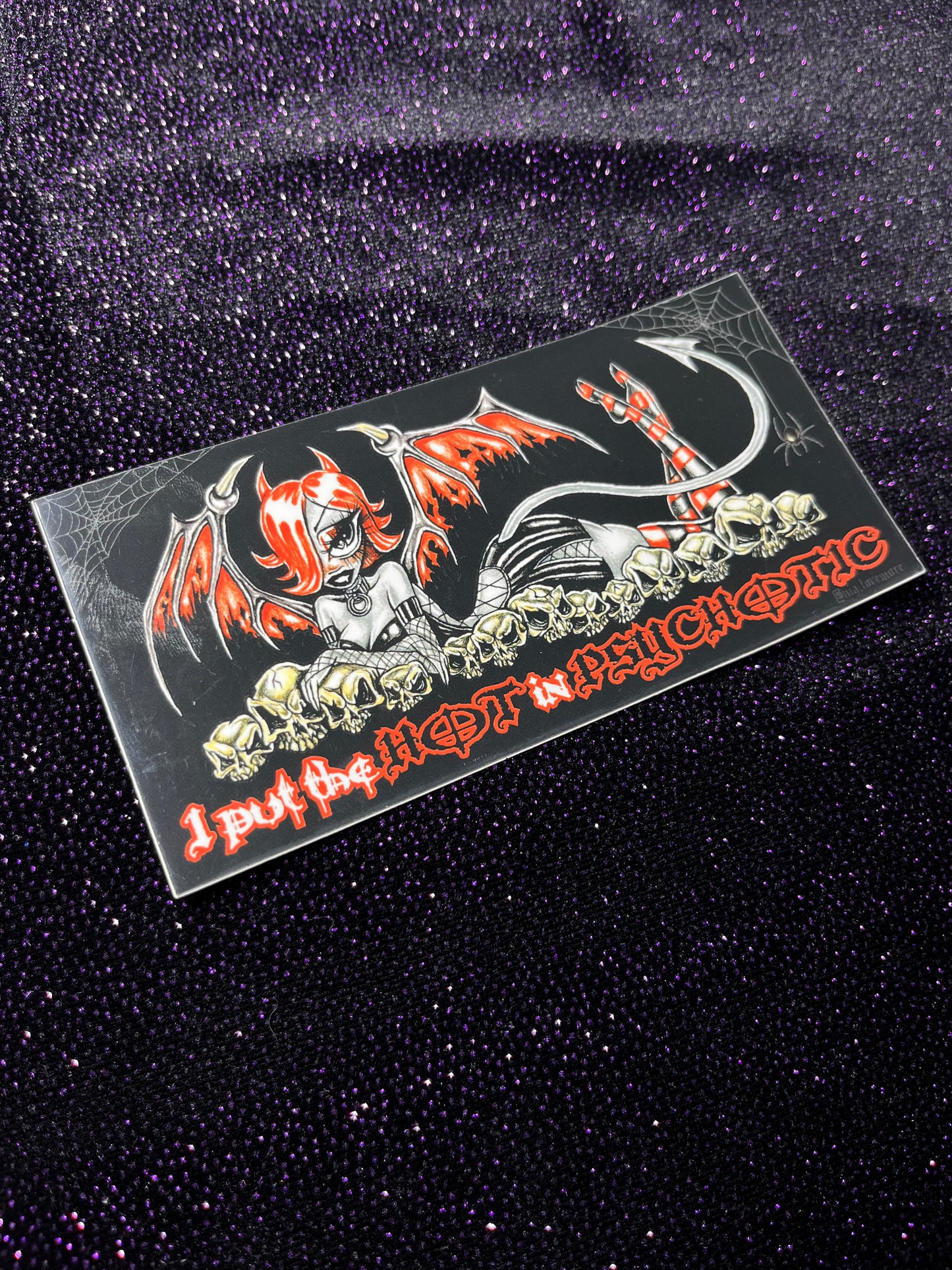 I put the hot in psychotic ♡ sticker
